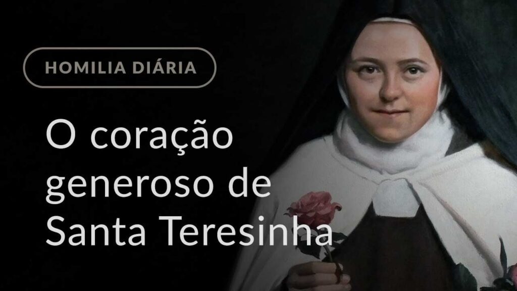 O coração generoso de Santa Teresinha (Homilia Diária.959: Sábado da 24.ª Semana do Tempo Comum)