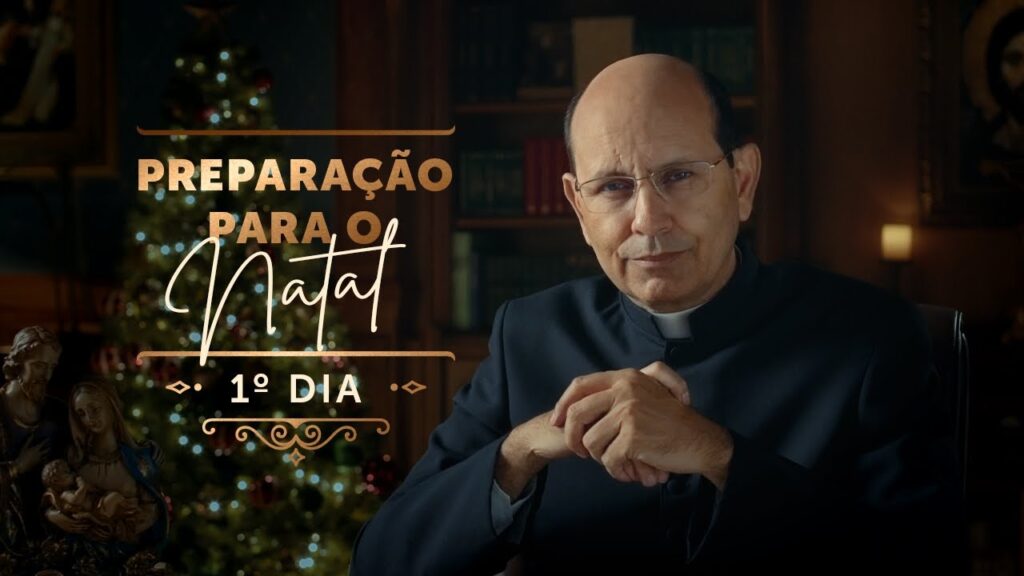 Prepare-se para o Natal com o Padre Paulo Ricardo - 1º dia