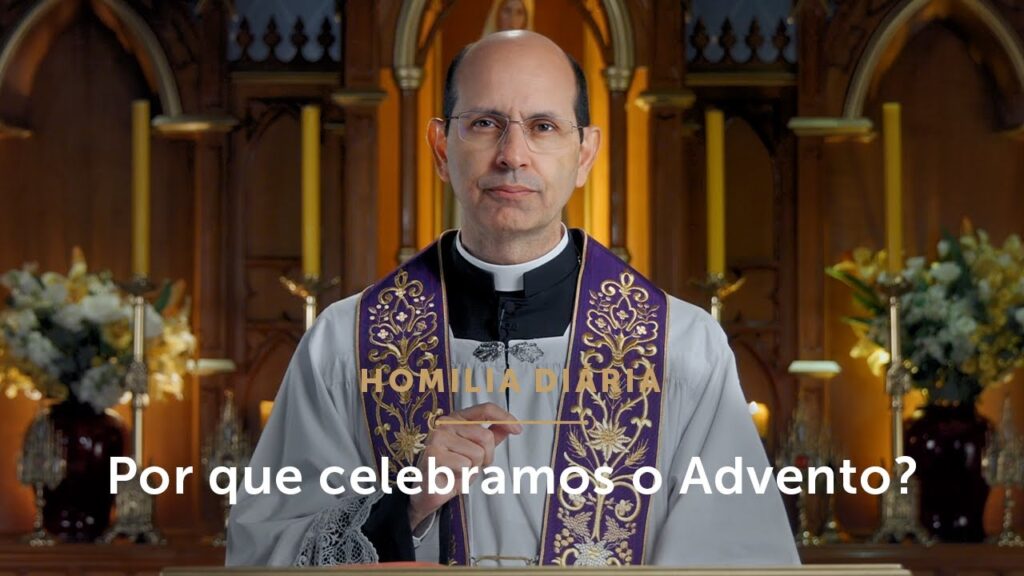 Homilia Diária | A razão de ser do Advento (Quarta-feira da 1.ª Semana do Advento)