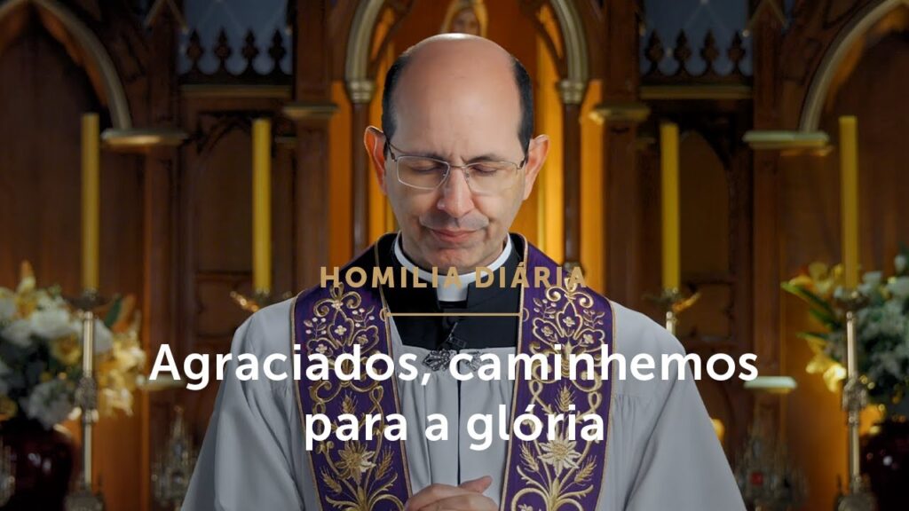 Homilia Diária | Agraciados, caminhemos para a glória (Segunda-feira da 4.ª Semana do Advento)