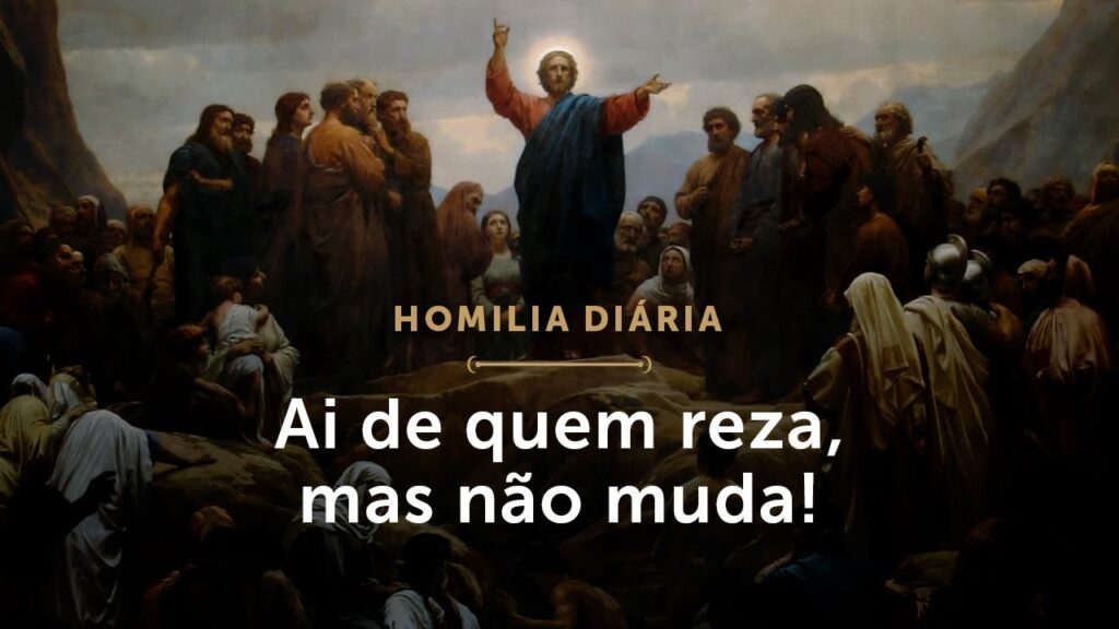 Homilia Diária | Ai de quem reza, mas não muda! (Quinta-feira da 1.ª Semana do Advento)