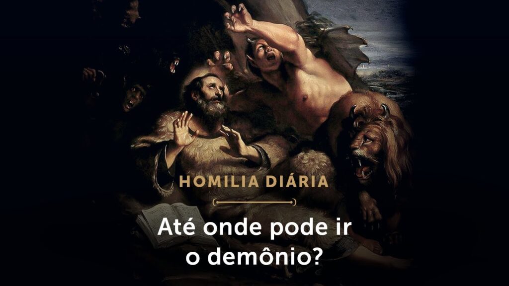 Homilia Diária | Até onde pode ir o demônio? (Quarta-feira da 13.ª Semana do Tempo Comum)