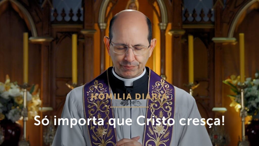 Homilia Diária | Diminuir para que Cristo cresça (Segunda-feira da 3.ª Semana do Advento)