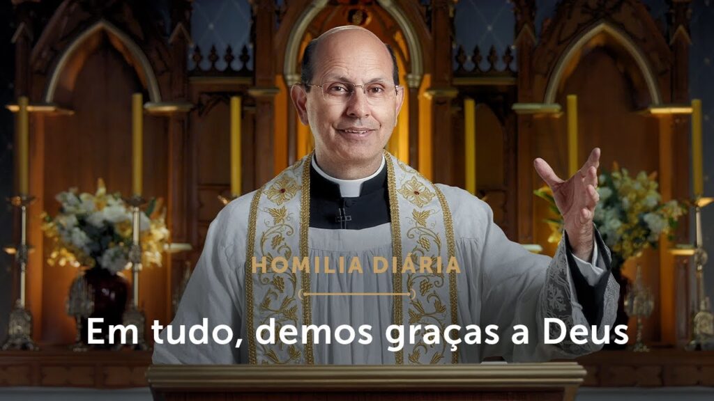 Homilia Diária | Em tudo, demos graças a Deus (Memória de São Silvestre, Papa)