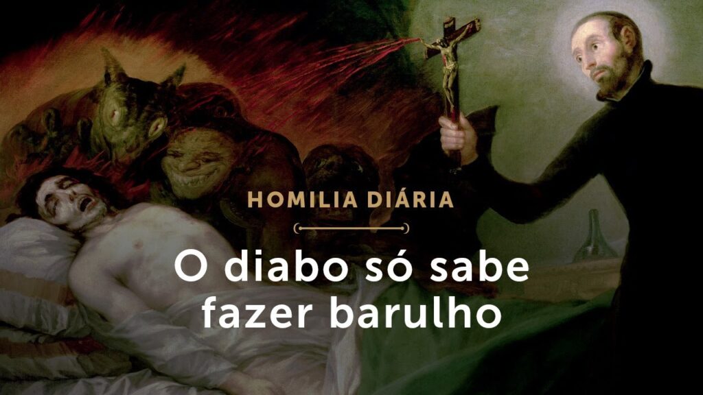 Homilia Diária | O diabo só sabe fazer barulho (Terça-feira da 22.ª Semana do Tempo Comum)