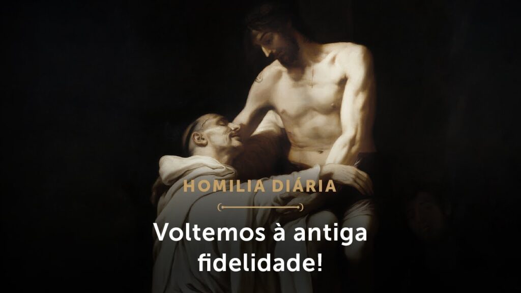 Homilia Diária | Voltemos à antiga fidelidade! (Sexta-feira da 22.ª Semana do Tempo Comum)