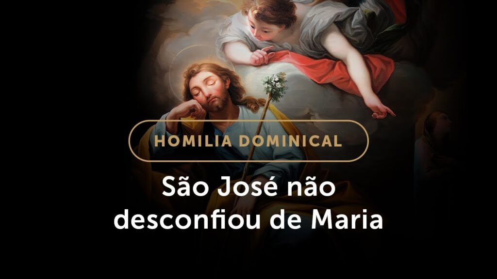 Homilia | A Anunciação a São José (4.º Domingo do Advento)