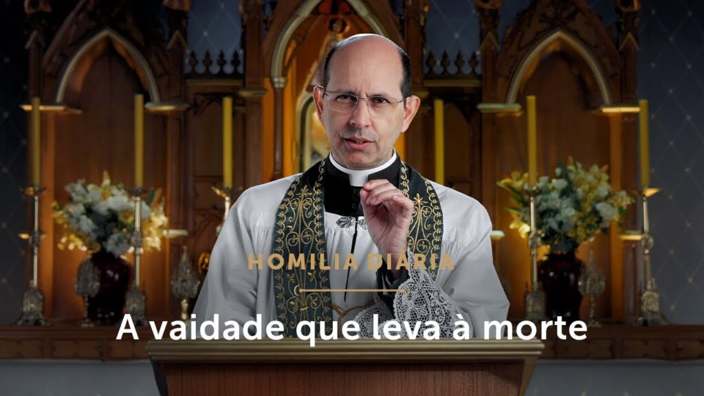 Homilia Diária | A vaidade não é um pecado qualquer (Sexta-feira da 4.ª Semana do Tempo Comum)