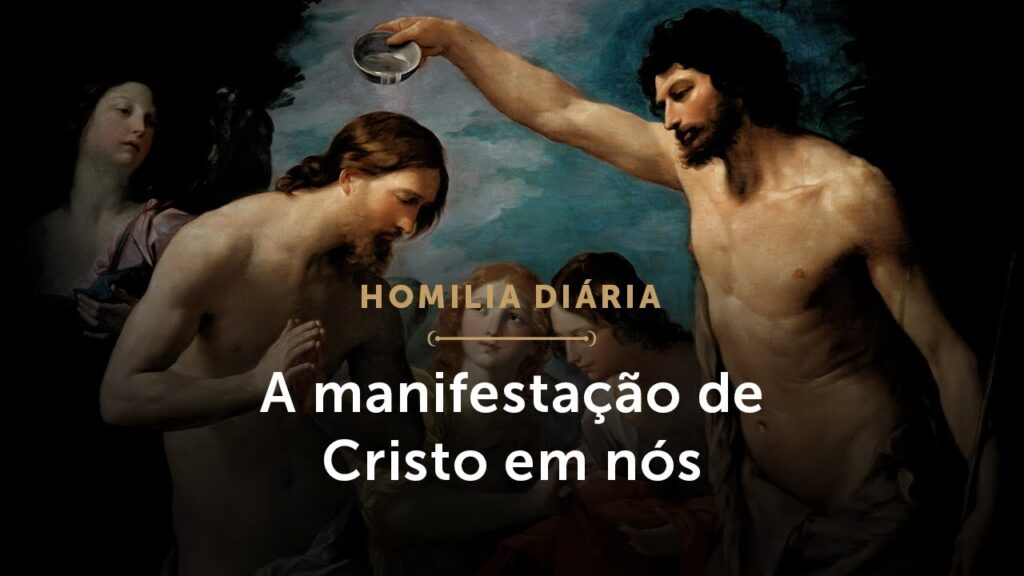 Homilia Diária | A manifestação de Cristo em nós  (Terça-feira antes da Epifania do Senhor)