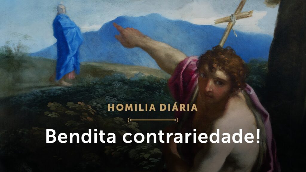 Homilia Diária | Bendita contrariedade! (Sábado depois da Epifania)