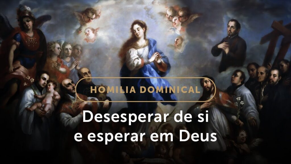 Homilia Dominical | Um santo desespera de si, para esperar em Deus (Solenidade de Todos os Santos)