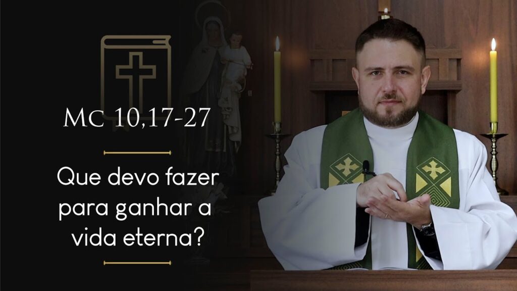 Homilia Diária | Segunda-feira - 8ª Semana do Tempo Comum (Mc 10,17-27)