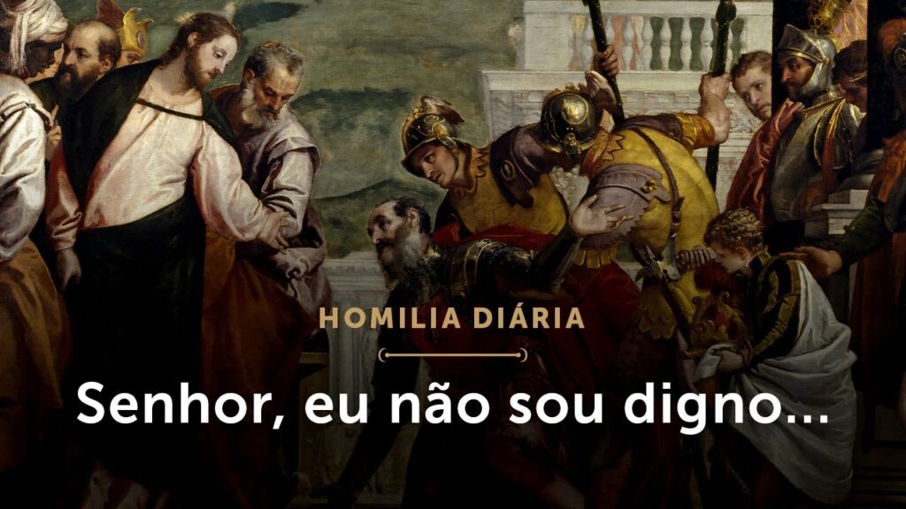 Homilia Diária | Senhor, eu não sou digno… (Segunda-feira da 1.ª Semana do Advento)