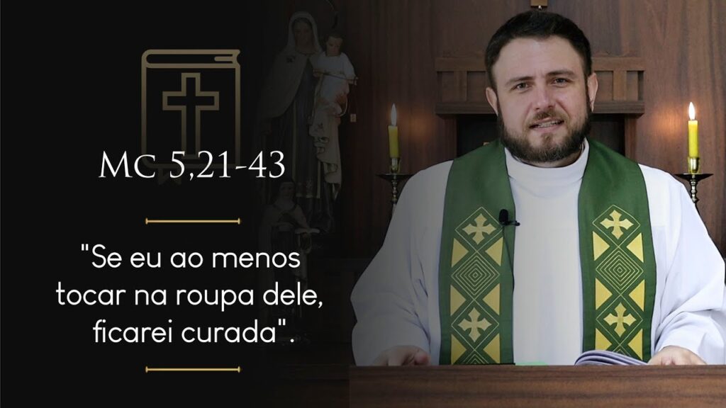 Homilia Diária | Terça-feira - 4ª Semana do Tempo Comum (Mc 5,21-43)