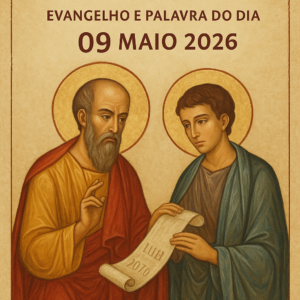 Evangelho e palavra do dia 09 maio 2026